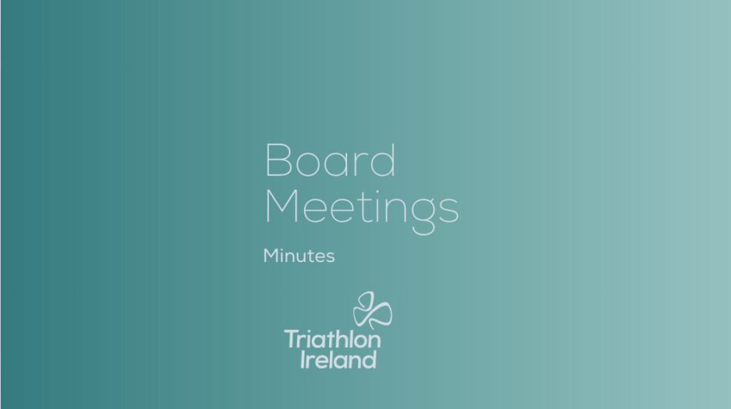 Triathlon Ireland Board Meetings Minutes